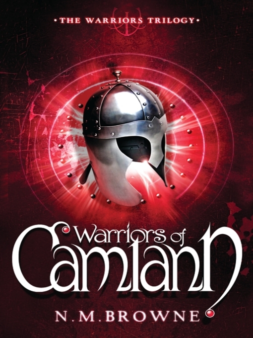 Title details for Warriors of Camlann by N.M. Browne - Available